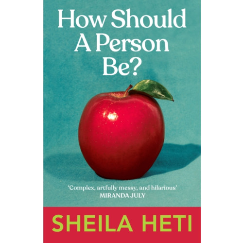 Vintage Publishing How Should a Person Be? (häftad, eng)