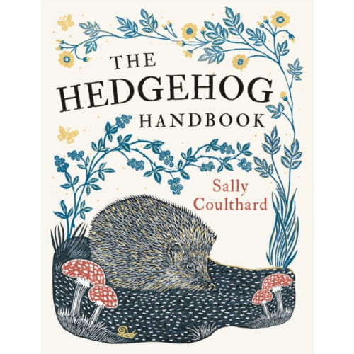 Bloomsbury Publishing PLC The Hedgehog Handbook (häftad, eng)