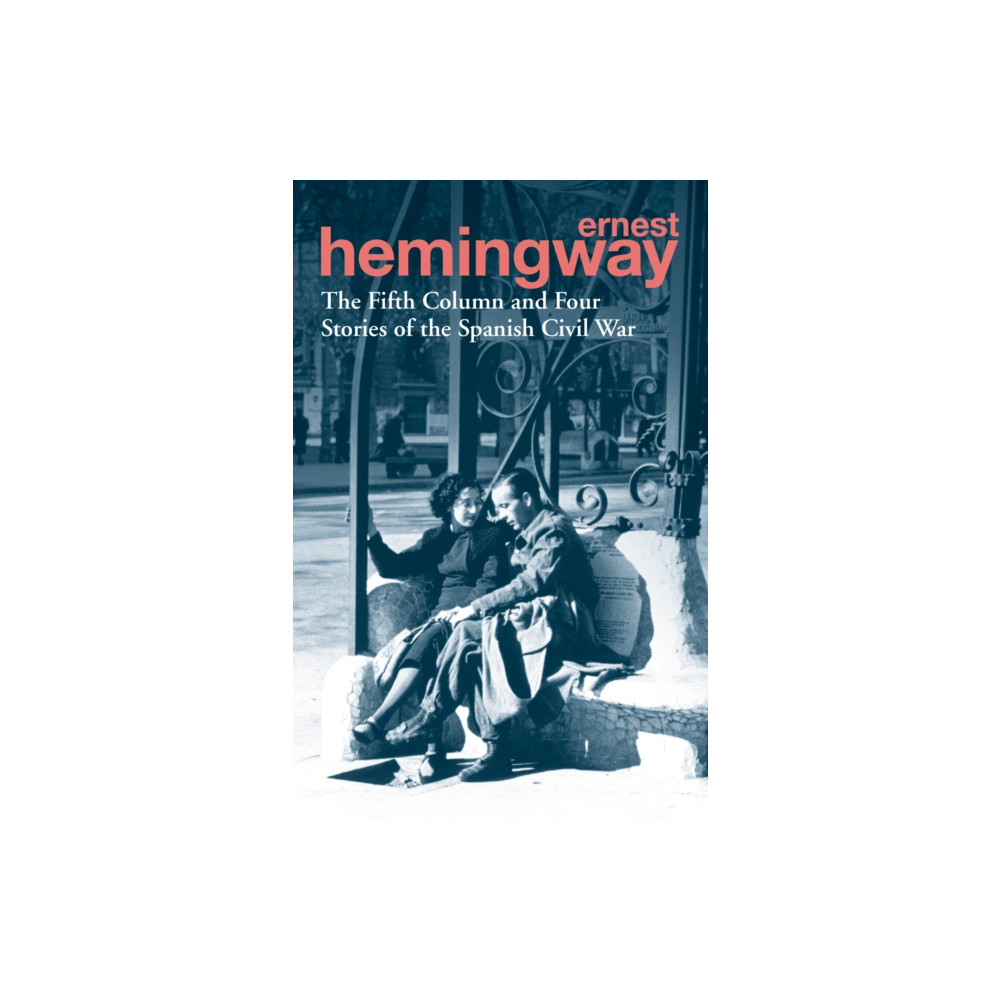 Produktbild för The Fifth Column and Four Stories of the Spanish Civil War (häftad, eng)
