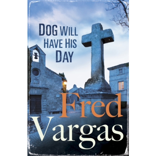 Vintage Publishing Dog Will Have His Day (häftad, eng)