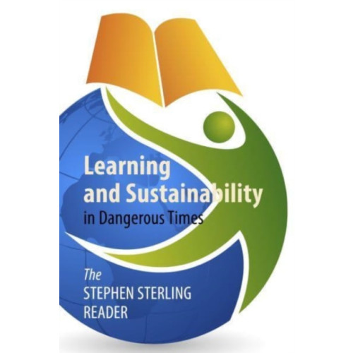 Edinburgh university press Learning and Sustainability in Dangerous Times (häftad, eng)
