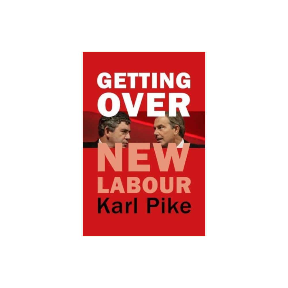 Produktbild för Getting Over New Labour (häftad, eng)