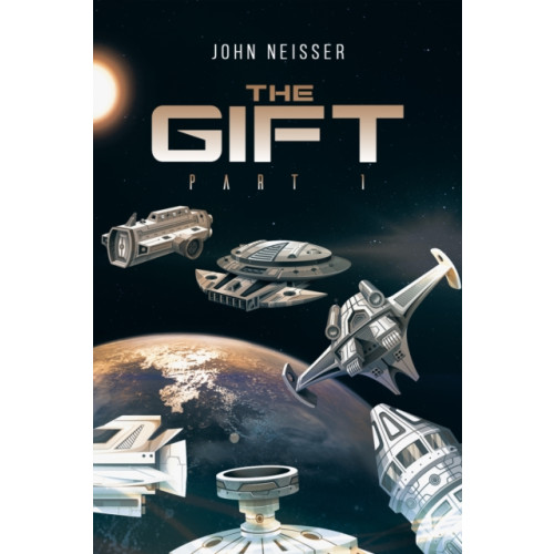 Austin Macauley Publishers The Gift - Part 1 (inbunden, eng)