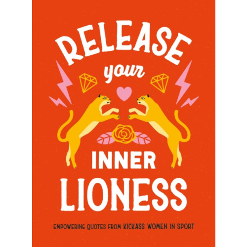 Octopus publishing group Release Your Inner Lioness (inbunden, eng)