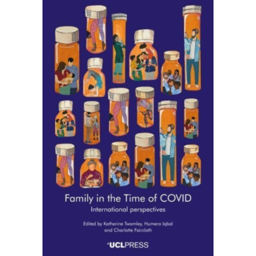 UCL Press Family Life in the Time of Covid (häftad, eng)