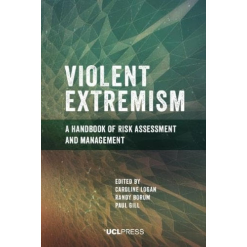 UCL Press Violent Extremism (inbunden, eng)