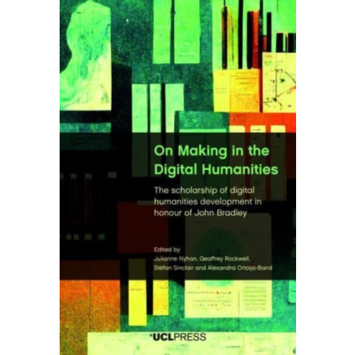 UCL Press On Making in the Digital Humanities (häftad, eng)