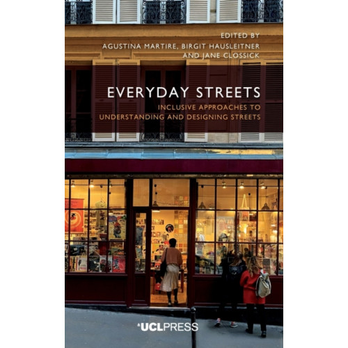 UCL Press Everyday Streets (inbunden, eng)