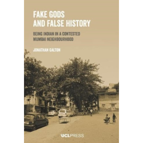 UCL Press Fake Gods and False History (häftad, eng)