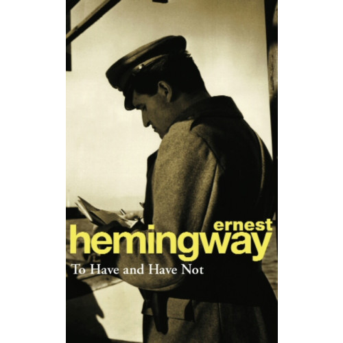 Cornerstone To Have and Have Not (häftad, eng)