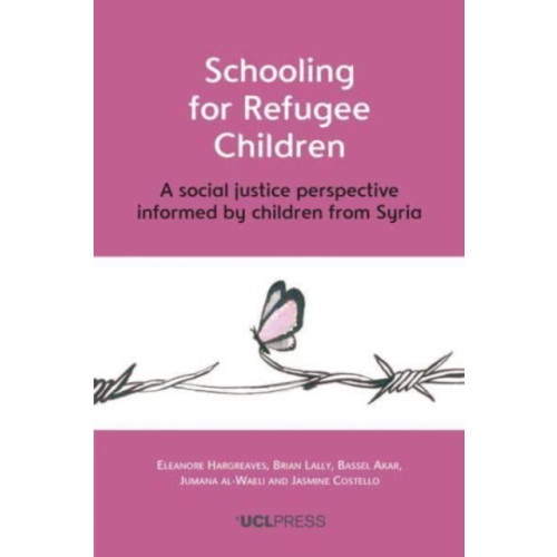 UCL Press Schooling for Refugee Children (häftad, eng)
