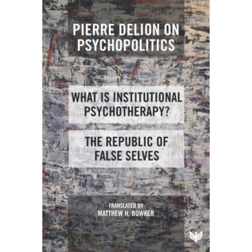 Karnac Books Pierre Delion on Psychopolitics (häftad, eng)