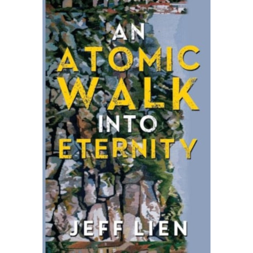 Pegasus Elliot Mackenzie Publishers An Atomic Walk into Eternity (häftad, eng)