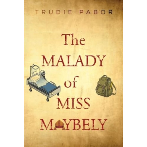 Pegasus Elliot Mackenzie Publishers The Malady of Miss Maybely (häftad, eng)