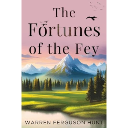 Pegasus Elliot Mackenzie Publishers The Fortunes of the Fey (häftad, eng)