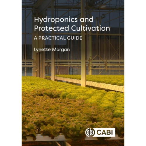 CABI Publishing Hydroponics and Protected Cultivation (inbunden, eng)