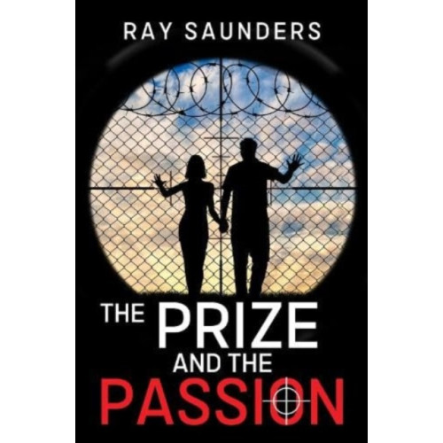 Pegasus Elliot Mackenzie Publishers The Prize and the Passion (häftad, eng)