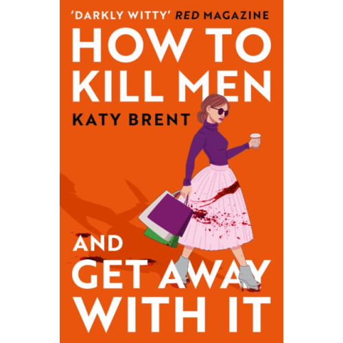 HarperCollins Publishers How to Kill Men and Get Away With It (häftad, eng)