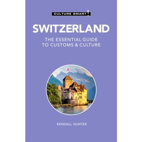 Kuperard Switzerland - Culture Smart! (häftad, eng)