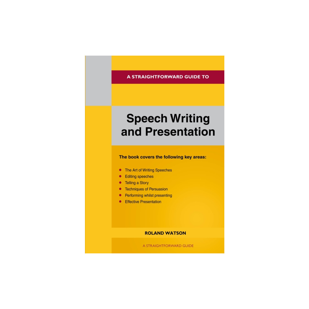 Produktbild för A Straightforward Guide to Speech Writing and Presentation (häftad, eng)