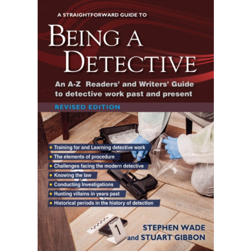 Straightforward Publishing A Straightforward Guide to Being a Detective (häftad, eng)