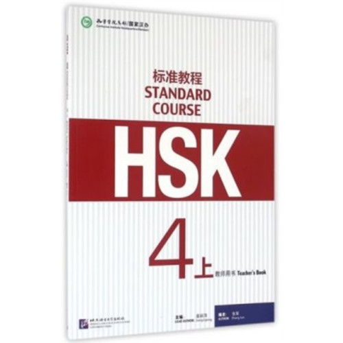 Beijing Language & Culture University Press,China HSK Standard Course 4A - Teacher s book (häftad, eng)