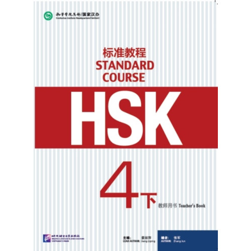 Beijing Language & Culture University Press,China HSK Standard Course 4B - Teacher s Book (häftad, eng)