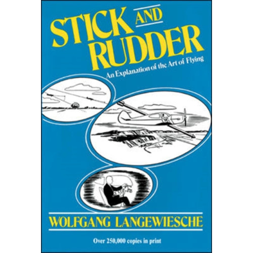 McGraw-Hill Education - Europe Stick and Rudder: An Explanation of the Art of Flying (inbunden, eng)