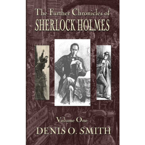 MX Publishing The Further Chronicles of Sherlock Holmes - Volume 1 (häftad, eng)