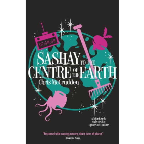 Duckworth Books Sashay to the Centre of the Earth (häftad, eng)