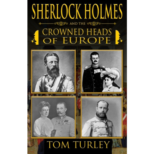 MX Publishing Sherlock Holmes and The Crowned Heads of Europe (häftad, eng)