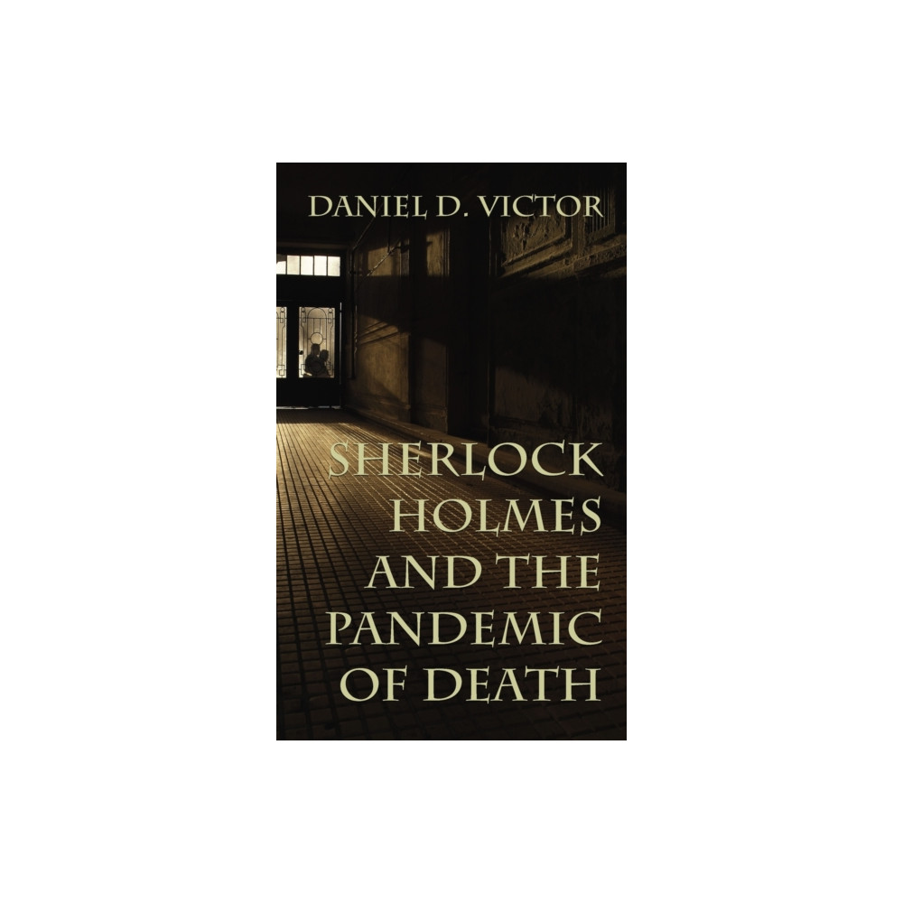 Produktbild för Sherlock Holmes and The Pandemic of Death (inbunden, eng)