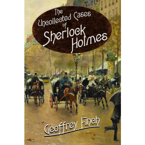 MX Publishing The Uncollected Cases of Sherlock Holmes (häftad, eng)