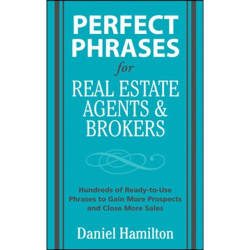 McGraw-Hill Education - Europe Perfect Phrases for Real Estate Agents & Brokers (häftad, eng)