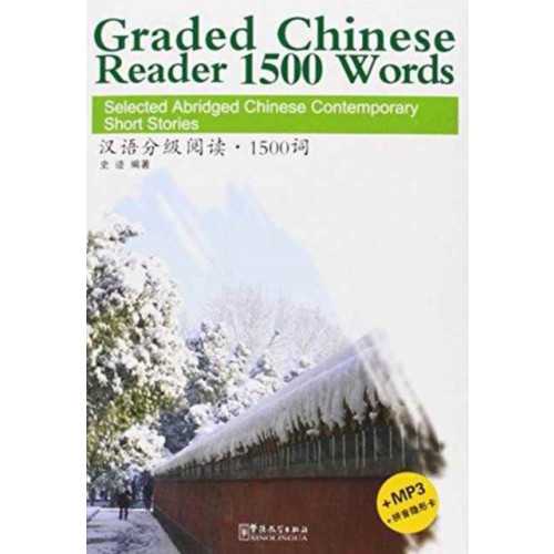 Sinolingua Graded Chinese Reader 1500 Words - Selected Abridged Chinese Contemporary Short Stories (häftad, eng)