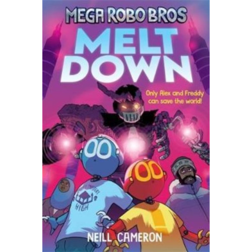 David Fickling Books Mega Robo Bros 4: Meltdown (häftad, eng)