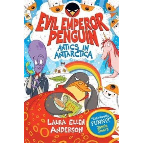 David Fickling Books Evil Emperor Penguin: Antics in Antarctica (häftad, eng)