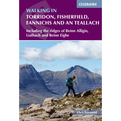 Cicerone Press Walking in Torridon, Fisherfield, Fannichs and An Teallach (häftad, eng)