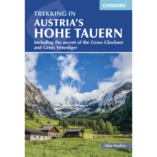 Cicerone Press Trekking in Austria's Hohe Tauern (häftad, eng)