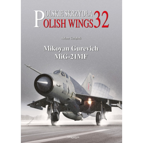 Wydawnictwo STRATUS, Artur Juszczak Mikoyan Gurevich MiG-21MF (häftad, eng)