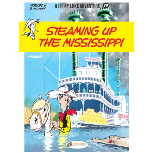 Cinebook Ltd Lucky Luke Vol. 79: Steaming Up The Mississippi (häftad, eng)