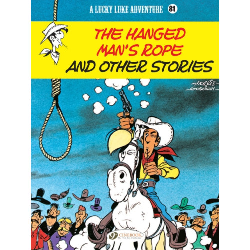 Cinebook Ltd Lucky Luke Vol. 81: The Hanged Man's Rope And Other Stories (häftad, eng)