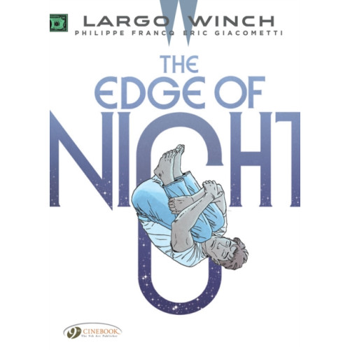 Cinebook Ltd Largo Winch Vol. 19: The Edge Of Night (häftad, eng)