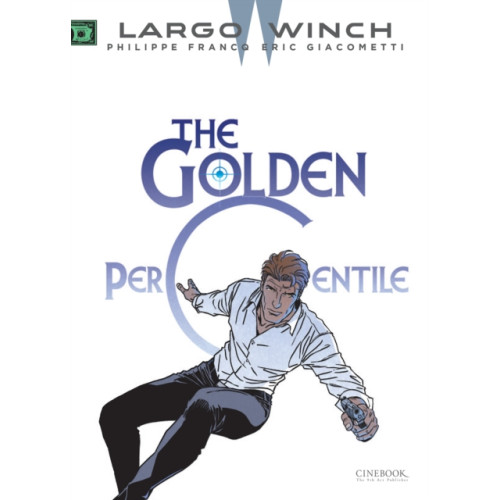 Cinebook Ltd Largo Winch Vol. 20: The Golden Percentile (häftad, eng)