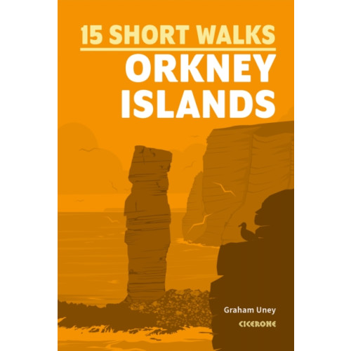 Cicerone Press Short Walks on the Orkney Islands (häftad, eng)