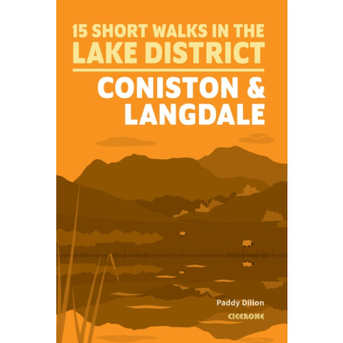 Cicerone Press Short Walks Lake District - Coniston and Langdale (häftad, eng)