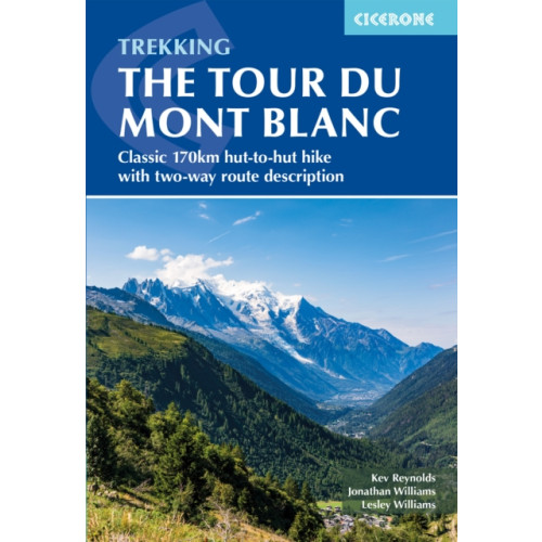 Cicerone Press Trekking the Tour du Mont Blanc (häftad, eng)