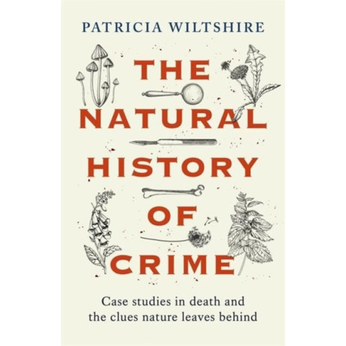 Bonnier Books The Natural History of Crime (häftad, eng)