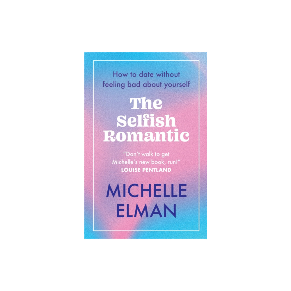 Produktbild för The Selfish Romantic (häftad, eng)