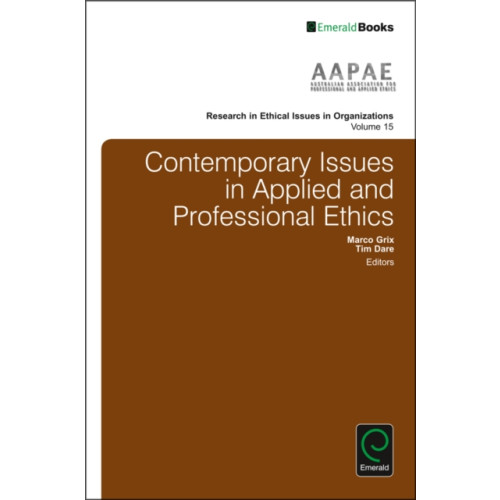 Emerald Publishing Limited Contemporary Issues in Applied and Professional Ethics (inbunden, eng)